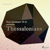 The New Testament 13-14 - Thessalonians - Christopher Glyn (ISBN 9788711674222)