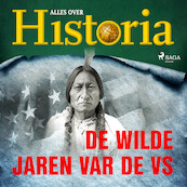 De wilde jaren var de VS - Alles over Historia (ISBN 9788726461169)
