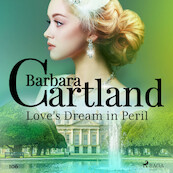 Love's Dream in Peril (Barbara Cartland's Pink Collection 106) - Barbara Cartland (ISBN 9788726361445)