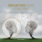 Reflecties over Coaching - Yvonne Burger (ISBN 9789078876182)