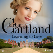Learning to Love (Barbara Cartland’s Pink Collection 27) - Barbara Cartland (ISBN 9788711673959)