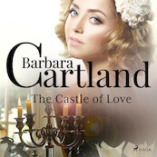 The Castle of Love (Barbara Cartland’s Pink Collection 4) - Barbara Cartland (ISBN 9788711674840)