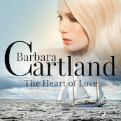 The Heart Of Love (Barbara Cartland’s Pink Collection 30) - Barbara Cartland (ISBN 9788711702567)