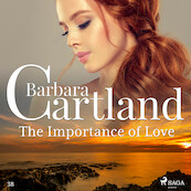 The Importance of Love (Barbara Cartland’s Pink Collection 38) - Barbara Cartland (ISBN 9788711758021)