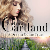 A Dream Come True (Barbara Cartland’s Pink Collection 40) - Barbara Cartland (ISBN 9788711758045)
