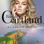 A Castle Of Dreams (Barbara Cartland’s Pink Collection 59) - Barbara Cartland (ISBN 9788711808191)