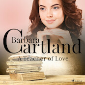 A Teacher of Love (Barbara Cartland s Pink Collection 71) - Barbara Cartland (ISBN 9788711925461)