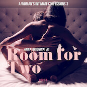 Room for Two - A Woman's Intimate Confessions 3 - Anna Bridgwater (ISBN 9788726155204)