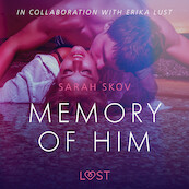 Memory of Him - erotic short story - Sarah Skov (ISBN 9788726203707)