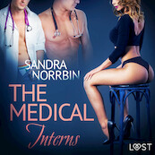 The Medical Interns - erotic short story - Sandra Norrbin (ISBN 9788726210187)