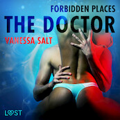 Forbidden Places: The Doctor - erotic short story - Vanessa Salt (ISBN 9788726219081)