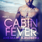 Cabin Fever 2: Forbidden Fruit - Ane-Marie Kjeldberg (ISBN 9788726268614)