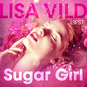 Sugar Girl - Erotic Short Story - Lisa Vild (ISBN 9788726295160)