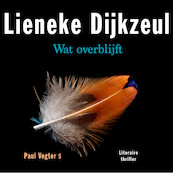 Wat overblijft - Lieneke Dijkzeul (ISBN 9789026354090)