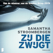 Zij die zwijgt - Samantha Stroombergen (ISBN 9789052862408)