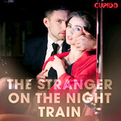 The Stranger on the Night Train - Cupido (ISBN 9788726481679)