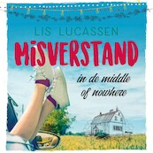 Misverstand in de middle of nowhere - Lis Lucassen (ISBN 9789020538304)