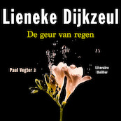 De geur van regen - Lieneke Dijkzeul (ISBN 9789026353000)