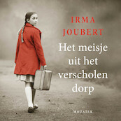 Het meisje uit het verscholen dorp - Irma Joubert (ISBN 9789023959885)