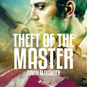 Theft of the Master - Edwin Alexander (ISBN 9788711674994)