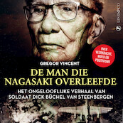 De man die Nagasaki overleefde - Gregor Vincent (ISBN 9789178613946)