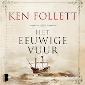Het eeuwige vuur - Ken Follett (ISBN 9789052862644)