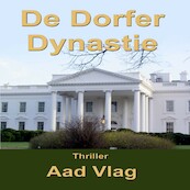 De Dorfer Dynastie - Aad Vlag (ISBN 9789462173880)