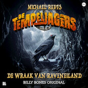 De Tempeljagers - De wraak van Raveneiland, deel 2 - Michael Reefs (ISBN 9789463850568)
