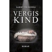 Vergiskind - Lammy Vriesinga (ISBN 9789493157552)