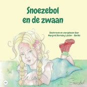 Snoezebol en de zwaan - Burnaby Lautier-Bordes (ISBN 9789462553156)