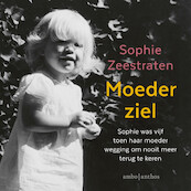 Moederziel - Sophie Zeestraten (ISBN 9789026354540)