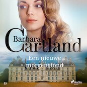 Een nieuwe morgenstond - Barbara Cartland (ISBN 9788726635966)