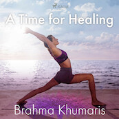 A Time for Healing - Brahma Khumaris (ISBN 9788711675823)