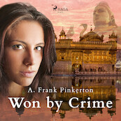 Won by Crime - A. Frank. Pinkerton (ISBN 9788726471816)