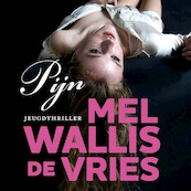 Pijn - Mel Wallis de Vries (ISBN 9789026152566)