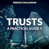 Trusts – A Practical Guide 5 - Terence O'Hallorann (ISBN 9788711674963)