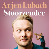 Stoorzender - Arjen Lubach (ISBN 9789463810586)