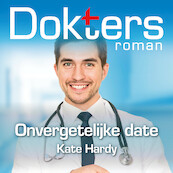 Onvergetelijke date - Kate Hardy (ISBN 9789402760651)