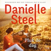 Pluk de dag - Danielle Steel (ISBN 9789024593491)
