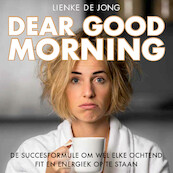 Dear Good Morning - Lienke de Jong (ISBN 9789046174036)