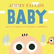 Baby - Jimmy Fallon, Miguel Ordonez (ISBN 9789026154683)