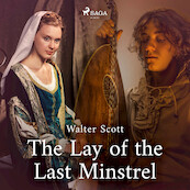 The Lay of the Last Minstrel - Sir Walter Scott (ISBN 9788726473223)
