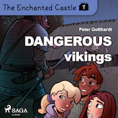 The Enchanted Castle 7 - Dangerous Vikings - Peter Gotthardt (ISBN 9788726625837)