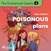 The Enchanted Castle 4 - Poisonous Plans - Peter Gotthardt (ISBN 9788726625868)