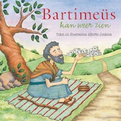 Bartimeus kan weer zien - Alberte Jonkers (ISBN 9789087182830)