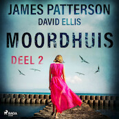 Moordhuis - Deel 2 - James Patterson (ISBN 9788726506266)