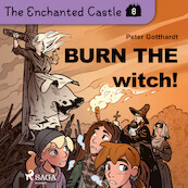 The Enchanted Castle 8 - Burn the Witch! - Peter Gotthardt (ISBN 9788726625820)