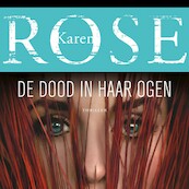 De dood in haar ogen - Karen Rose (ISBN 9789026154959)