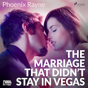 The Marriage That Didn’t Stay In Vegas - Phoenix Rayne (ISBN 9788726576313)