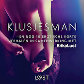 Klusjesman - en nog 10 erotische korte verhalen in samenwerking met Erika Lust - Diverse auteurs (ISBN 9788726704655)